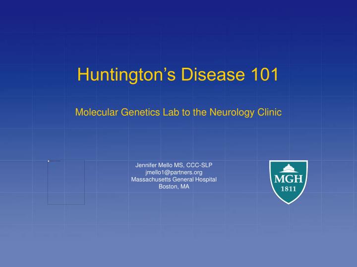 huntington s disease 101 molecular genetics lab to the neurology clinic