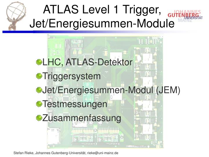 atlas level 1 trigger jet energiesummen module