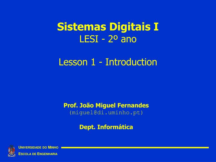 sistemas digitais i lesi 2 ano lesson 1 introduction
