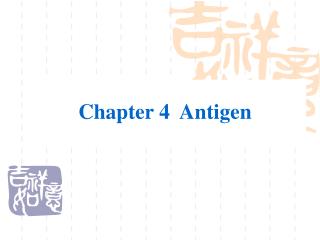 Chapter 4 Antigen