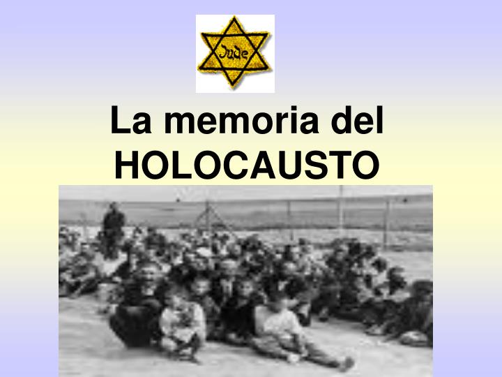 la memoria del holocausto