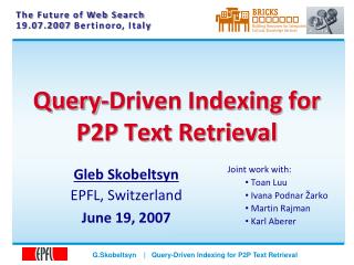 Query-Driven Indexing for P2P Text Retrieval