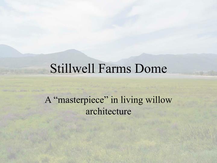 stillwell farms dome