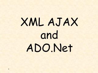 XML AJAX and ADO.Net