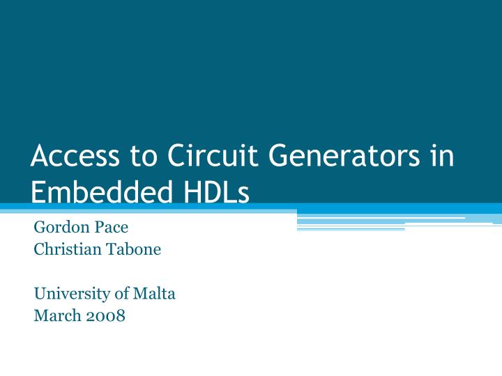 access to circuit generators in embedded hdls
