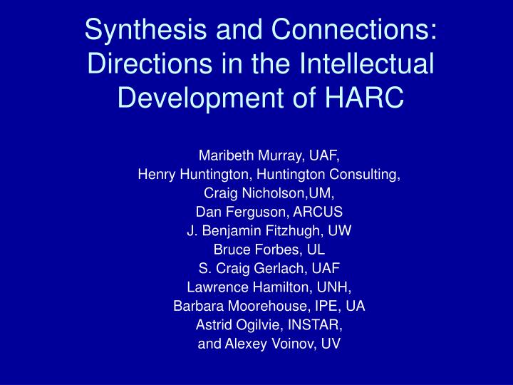synthesis and connections directions in the intellectual development of harc
