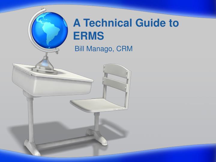 a technical guide to erms