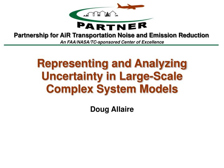 representing and analyzing uncertainty in large scale complex system models