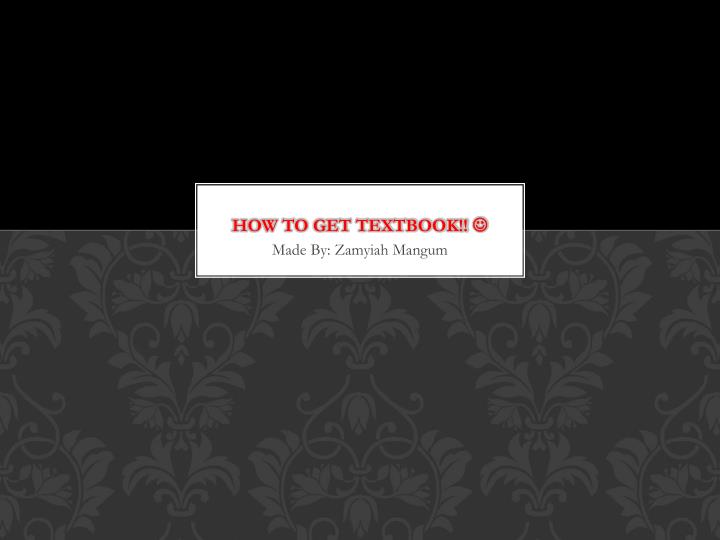 how to get textbook