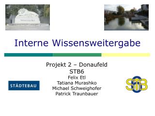 projekt 2 donaufeld stb6 felix etl tatiana murashko michael schweighofer patrick traunbauer