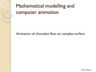 Mathematical modelling and computer animation