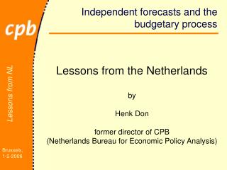 Independent forecasts and the budgetary process