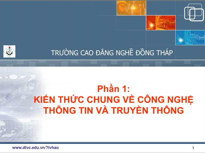 ph n 1 ki n th c chung v c ng ngh th ng tin v truy n th ng