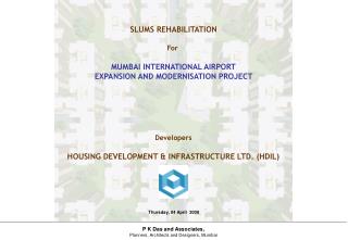 SLUMS REHABILITATION For MUMBAI INTERNATIONAL AIRPORT EXPANSION AND MODERNISATION PROJECT