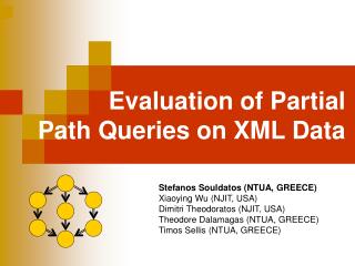 Evaluation of Partial Path Queries on XML Data