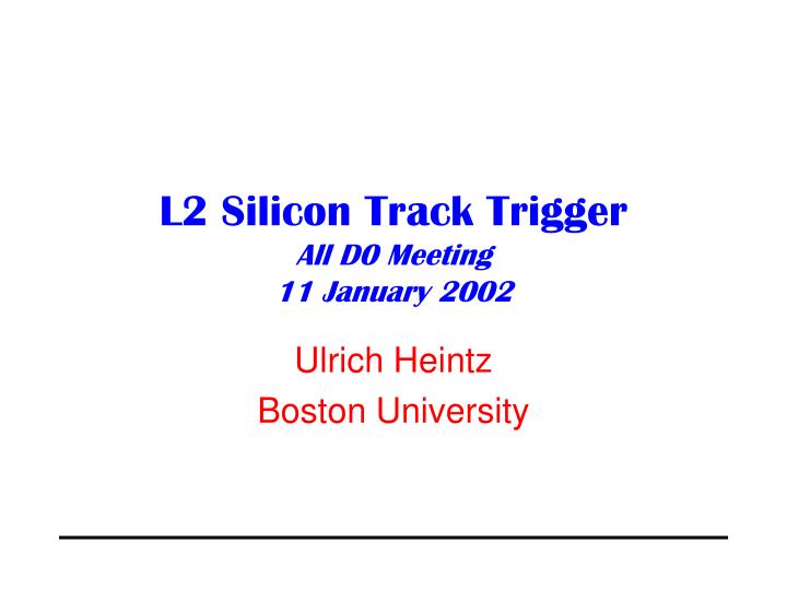 l2 silicon track trigger all d0 meeting 11 january 2002