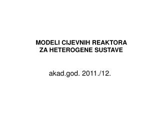 modeli cijevnih reaktora za heterogene sustave