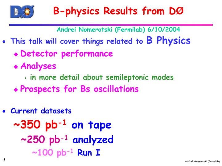 b physics results from d andrei nomerotski fermilab 6 10 2004