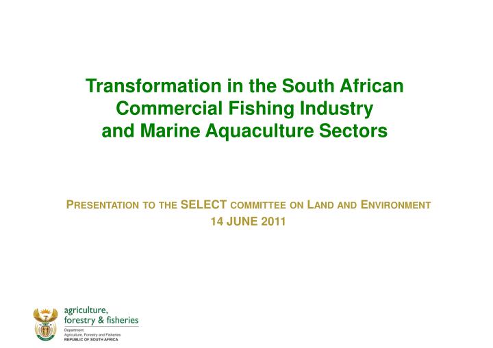 transformation in the south african commercial fishing industry and marine aquaculture sectors