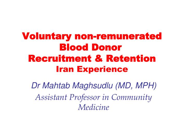voluntary non remunerated blood donor recruitment retention iran experience