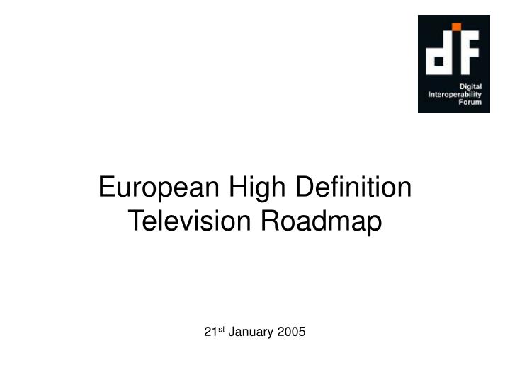 european high definition television roadmap