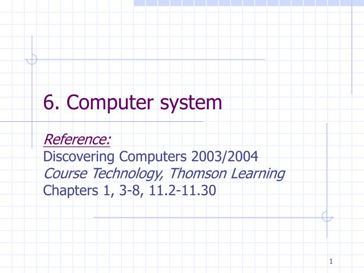 6 computer system