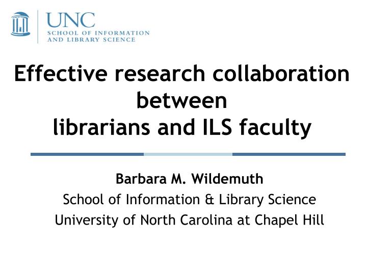 effective research collaboration between librarians and ils faculty