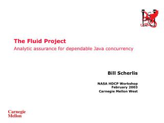 The Fluid Project Analytic assurance for dependable Java concurrency