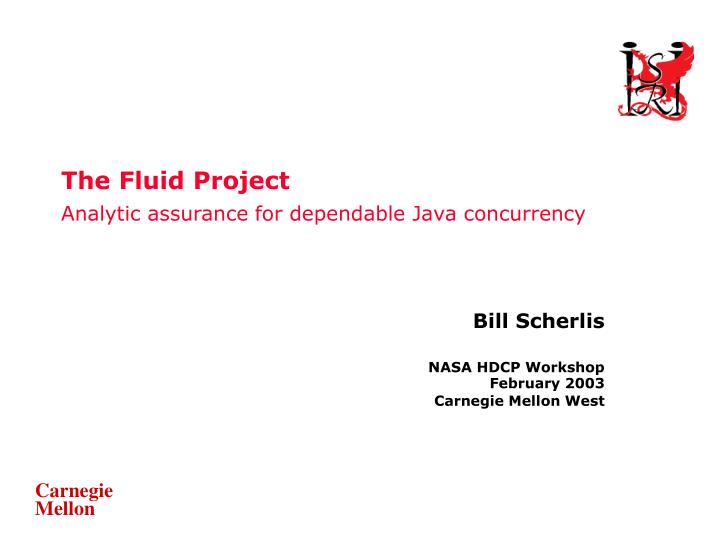 the fluid project analytic assurance for dependable java concurrency