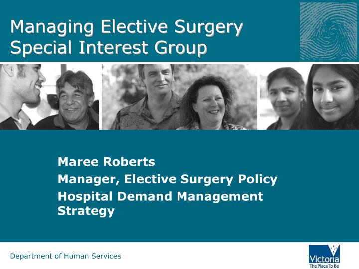 maree roberts manager elective surgery policy hospital demand management strategy