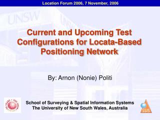 Current and Upcoming Test Configurations for Locata-Based Positioning Network