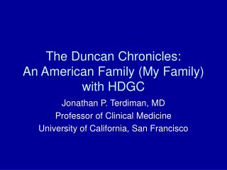 The Duncan Chronicles: An American Family (My Family) with HDGC