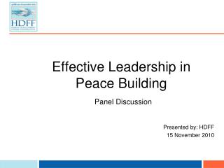 Effective Leadership in Peace Building Panel Discussion