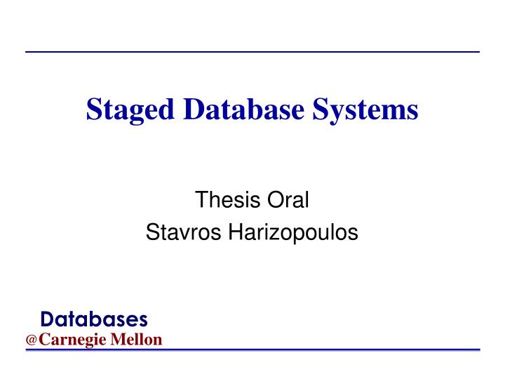 staged database systems