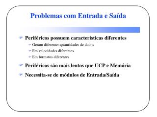 problemas com entrada e sa da