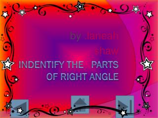 Indentify the parts of right angle