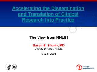 Accelerating the Dissemination and Translation of Clinical Research into Practice