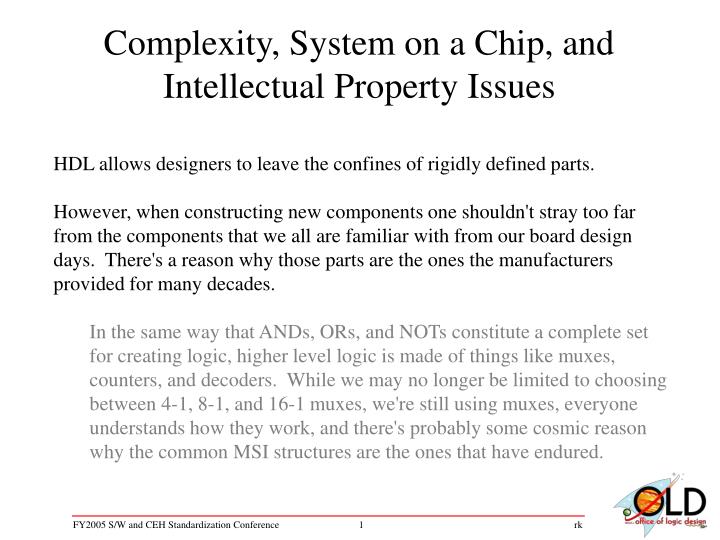 complexity system on a chip and intellectual property issues
