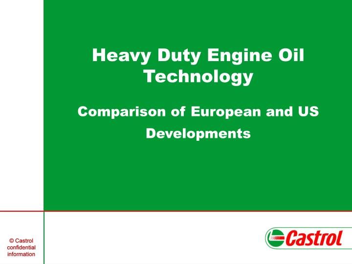 heavy duty engine oil technology comparison of european and us developments