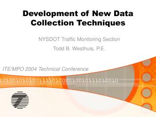 Development of New Data Collection Techniques