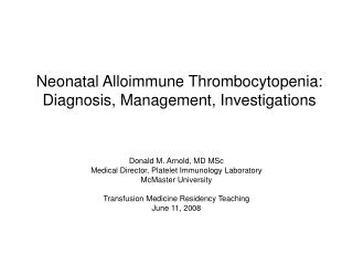 Neonatal Alloimmune Thrombocytopenia: Diagnosis, Management, Investigations