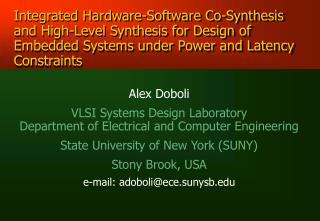 Alex Doboli VLSI Systems Design Laboratory Department of Electrical and Computer Engineering