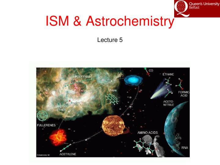 ism astrochemistry lecture 5