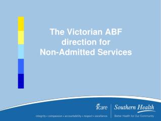 The Victorian ABF direction for Non-Admitted Services