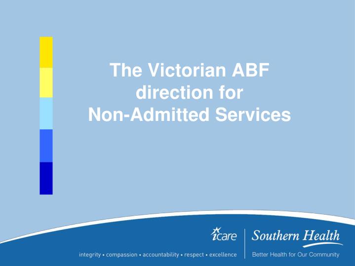 the victorian abf direction for non admitted services