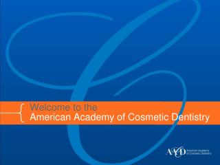 Welcome to the American Academy of Cosmetic Dentistry