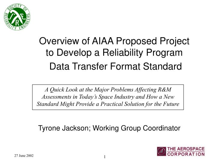 overview of aiaa proposed project to develop a reliability program data transfer format standard