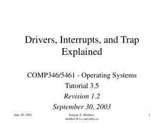Drivers, Interrupts, and Trap Explained