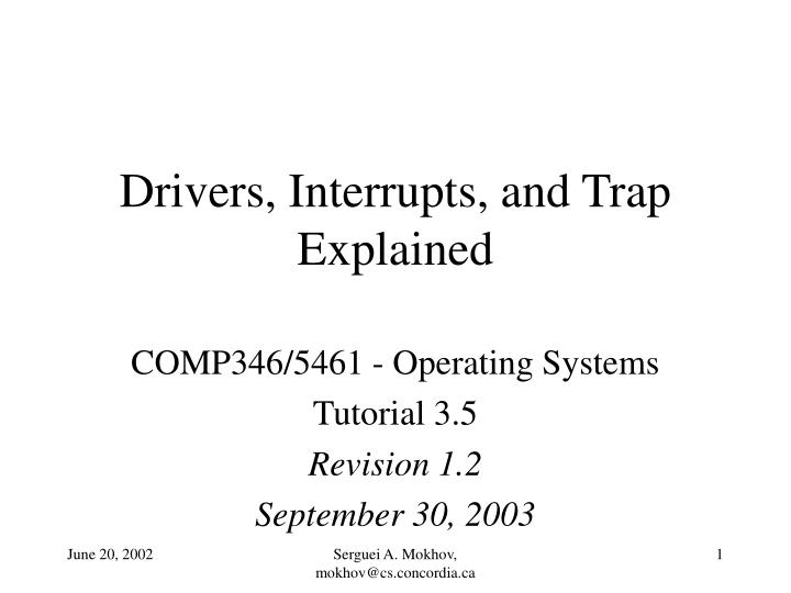 drivers interrupts and trap explained