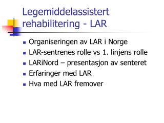 legemiddelassistert rehabilitering lar